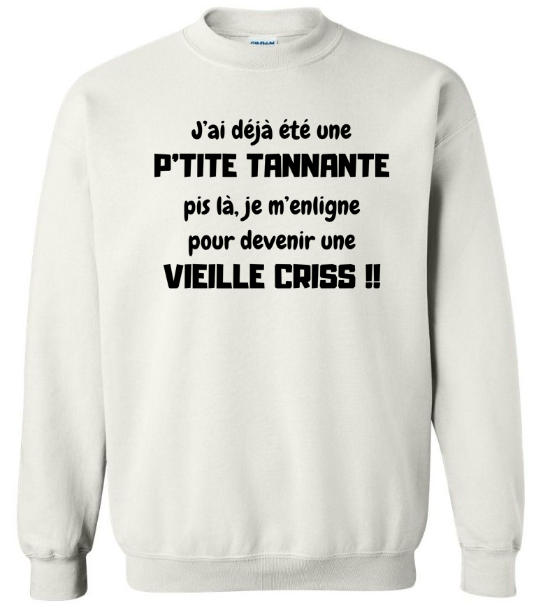 P'tite tannante Vieille criss !!