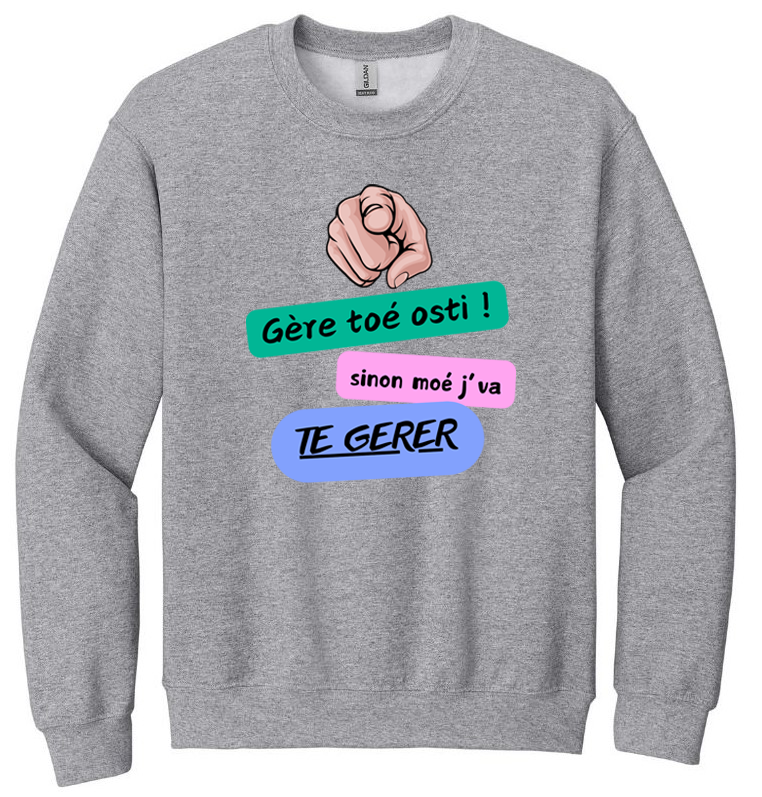 Gère toé !