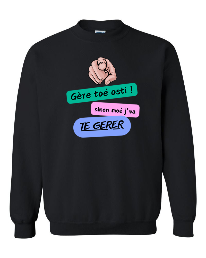 Gère toé !