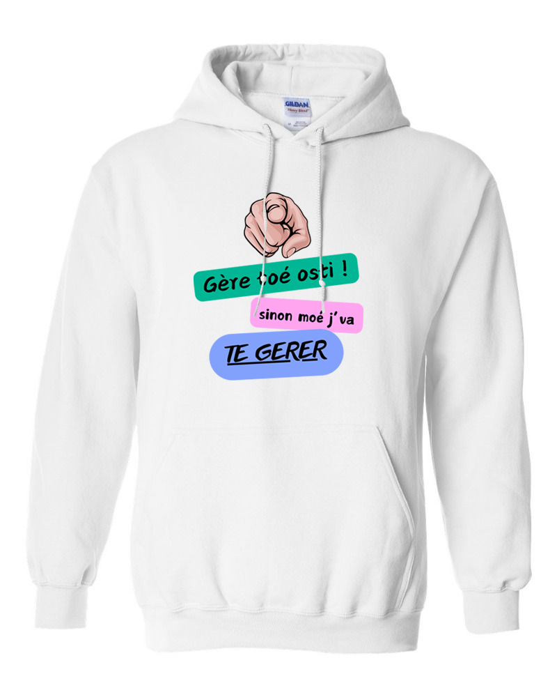 Gère toé !