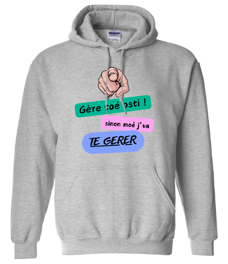 Gère toé !