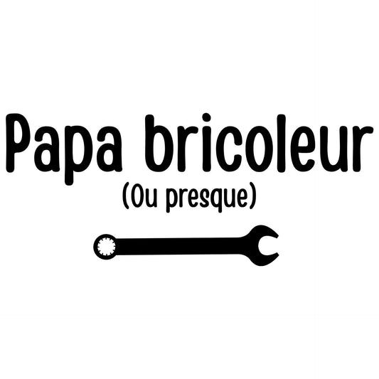Papa bricoleur