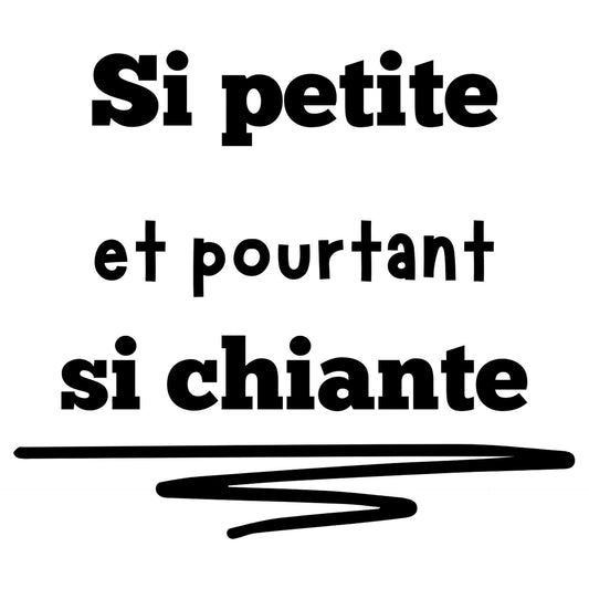 Si petite, si chiante